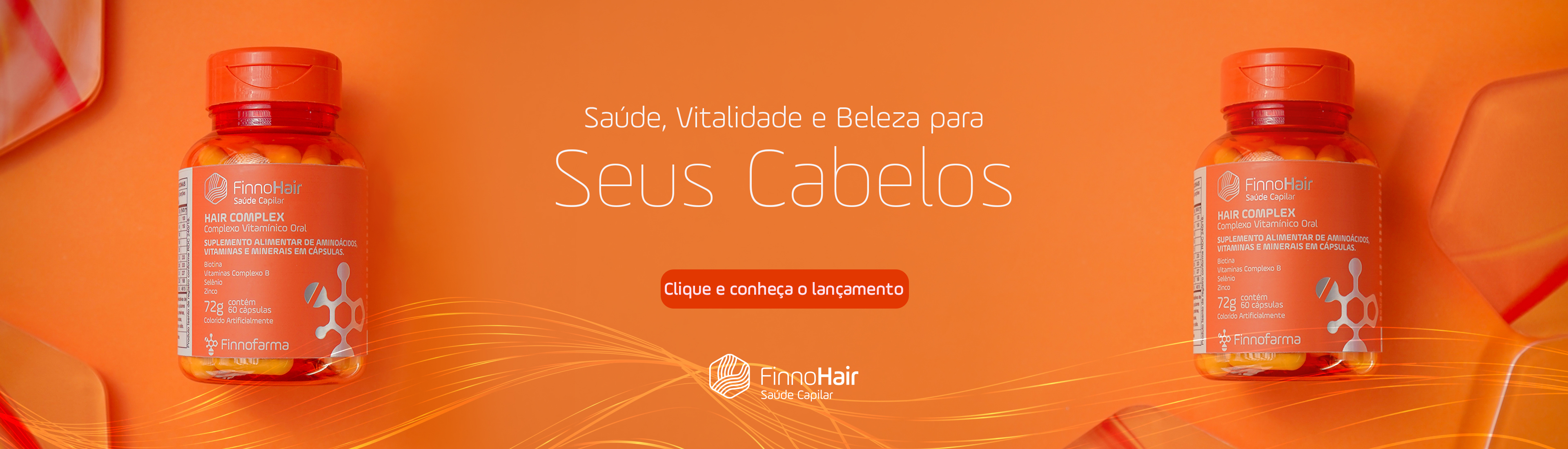 Lançamento linha FinnoHair - Hair Complex - Suplemento Capilar